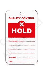 Hold Quality Control Tags